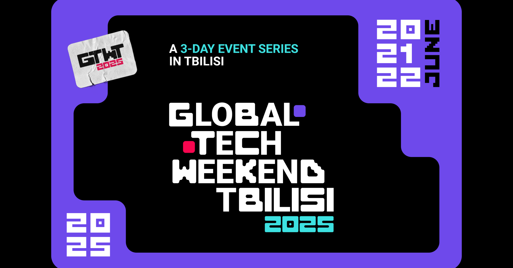 ყველაფერი რაც GLOBAL TECH WEEKEND TBILISI 2025-ზე უნდა იცოდეთ