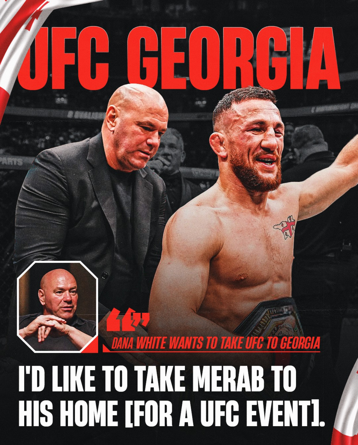 UFC in Georgia, Dana White, დენა უაითი, UFC საქართველოში, დენა უაითი საქართველოზე